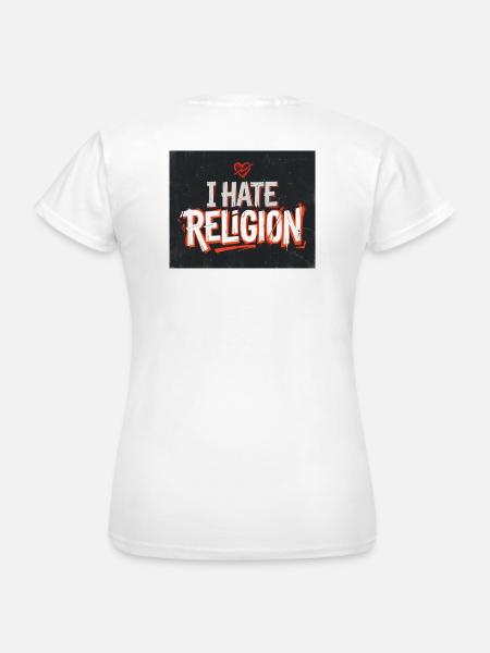 i hate religion - Frauen T-Shirt - Weiß
