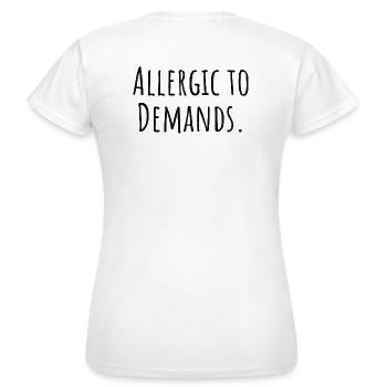 Allergic_to_Demands PDA Neurodivergent Gift - Women's T-Shirt - white - Back - AI Model Female 172 dark (172cm)
