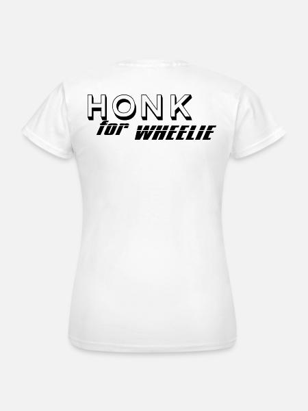 Honk for Wheelie - Frauen T-Shirt - Weiß