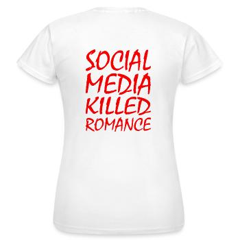 social media killed romance - Frauen T-Shirt - Weiß - Hinten - AI Model Female 172 dark (172cm)