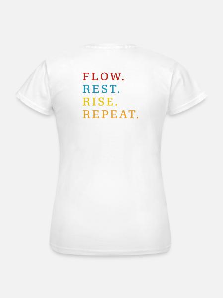 Flow Rest Rise Repeat - Frauen T-Shirt - Weiß