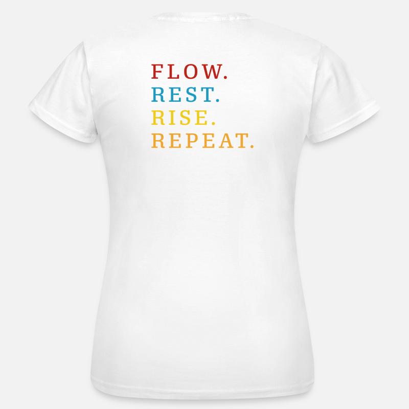 Flow Rest Rise Repeat - Women's T-Shirt - white