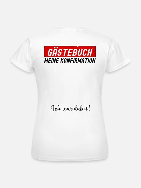 Gästebuch Konfirmation - Frauen T-Shirt - Weiß