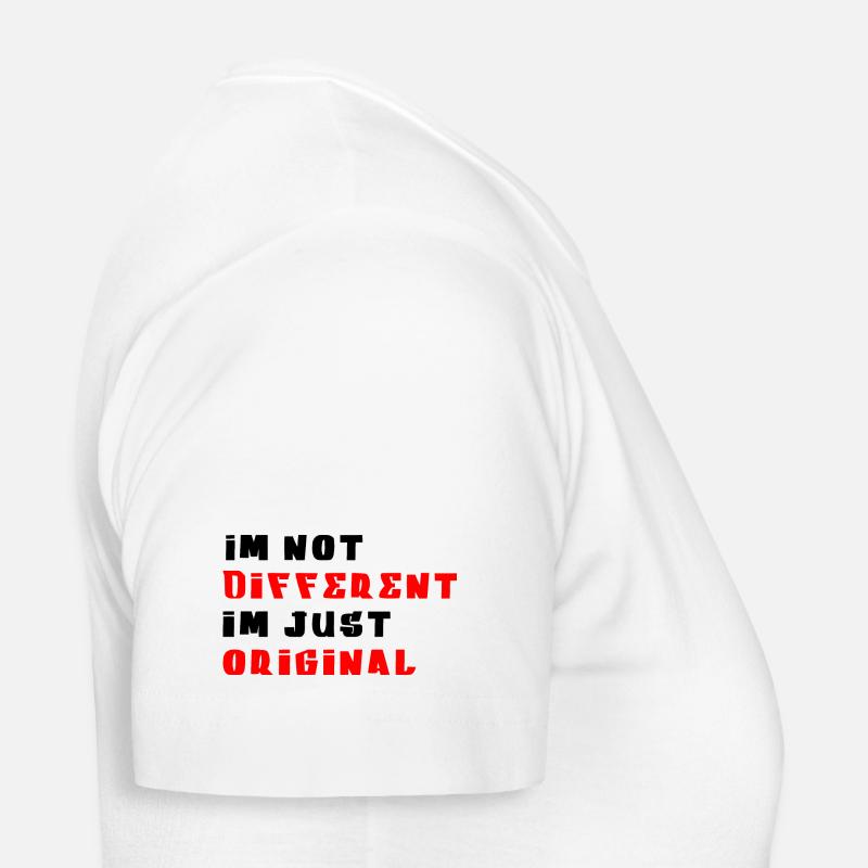 Ich bin nicht anders Ich bin originell Frauen T-Shirt