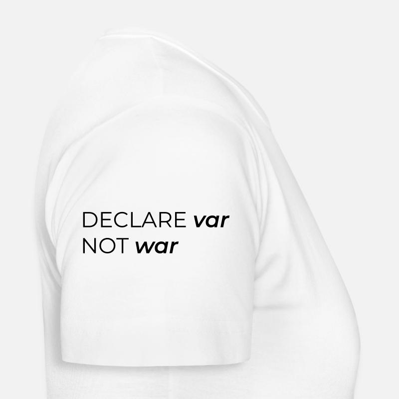 Declare var Not war Frauen T-Shirt
