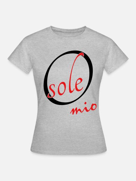 O sole mio - Frauen T-Shirt - Grau meliert