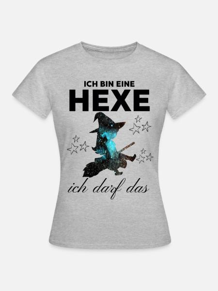 Ich bin eine HEXE ich darf das - Frauen T-Shirt - Grau meliert