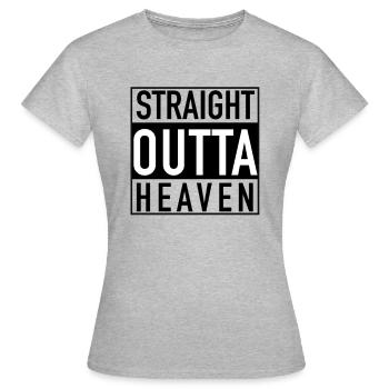 Chemise cadeau STRAIGHT OUTTA HEAVEN - T-shirt Femme - gris chiné - Devant - AI Model Female 172 dark (172cm)