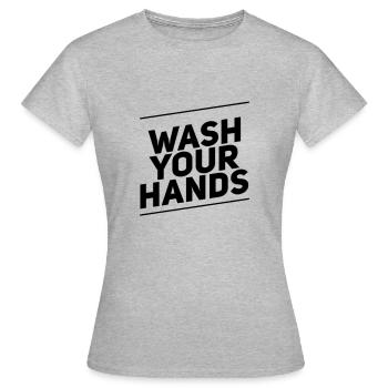Wash Your Hands Lettering - Frauen T-Shirt - Grau meliert - Vorne - AI Model Female 172 dark (172cm)