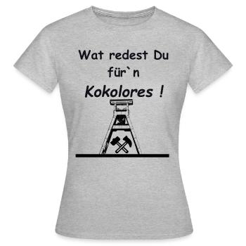 Ruhrpott ,Wat redest Du für´n Kokolores. Spruch - Frauen T-Shirt - Grau meliert - Vorne - AI Model Female 172 dark (172cm)