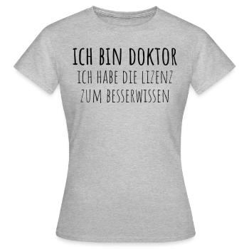 Doktortitel Promotion Doktorand Spruch - Frauen T-Shirt - Grau meliert - Vorne - AI Model Female 172 dark (172cm)