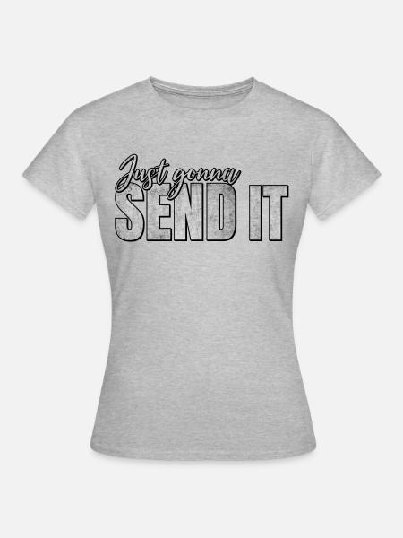 Just Gonna Send It - Frauen T-Shirt - Grau meliert
