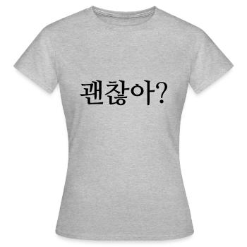 Êtes-vous d'accord? - coréen / hangul - T-shirt Femme - gris chiné - Devant - AI Model Female 172 dark (172cm)