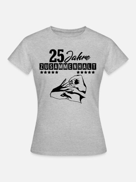 25 Jahre Zusammenhalten! für die Silberhochzeit - Frauen T-Shirt - Grau meliert