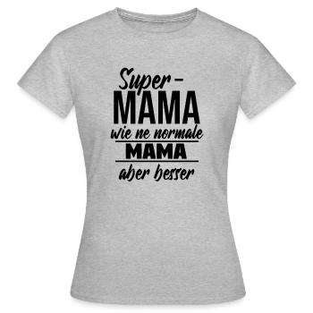Die supermama! - Frauen T-Shirt - Grau meliert - Vorne - AI Model Female 172 dark (172cm)