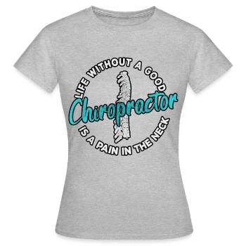 Chiropraktiker Physiotherapeut Nacken I Geschenk - Frauen T-Shirt - Grau meliert - Vorne - AI Model Female 172 dark (172cm)