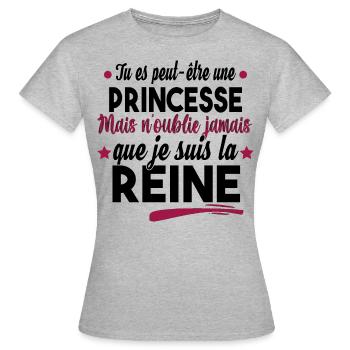 Princesse Reine Femme Fille Cadeau Couple Humour - T-shirt Femme - gris chiné - Devant - AI Model Female 172 dark (172cm)