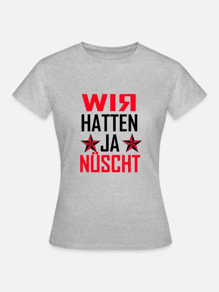 wir hatten ja nüscht - Frauen T-Shirt - Grau meliert