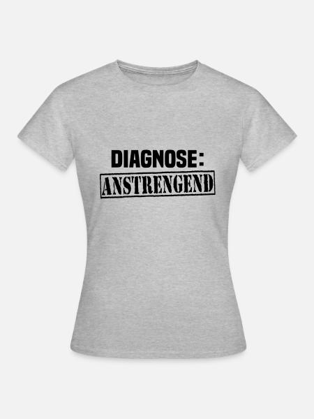 diagnose anstrengend - Frauen T-Shirt - Grau meliert