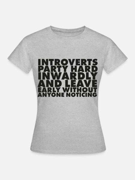 Introvertierte Party Hart Innerlich Minimal - Frauen T-Shirt - Grau meliert