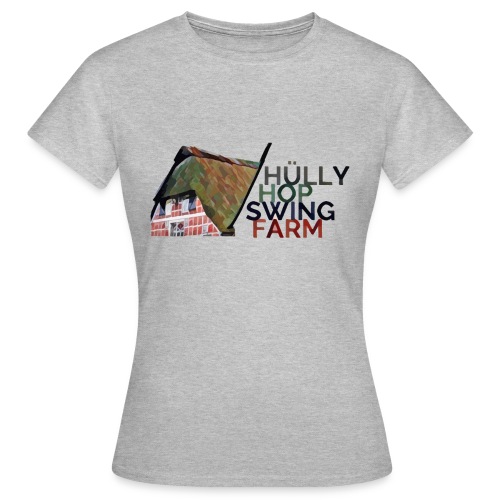 Hülly Hop Swing Farm - Frauen T-Shirt