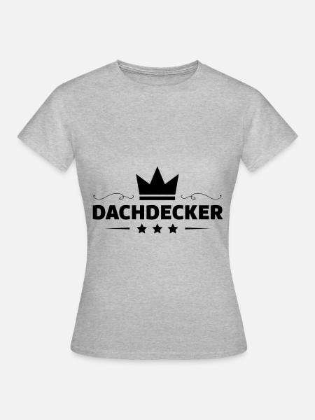 Dachdecker Beruf - Frauen T-Shirt - Grau meliert