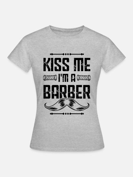 Küsse mich Barber - Frauen T-Shirt - Grau meliert