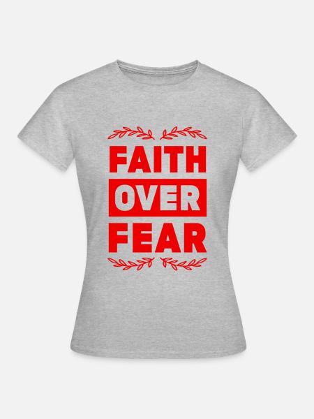 bibel glaube über angst - Frauen T-Shirt - Grau meliert