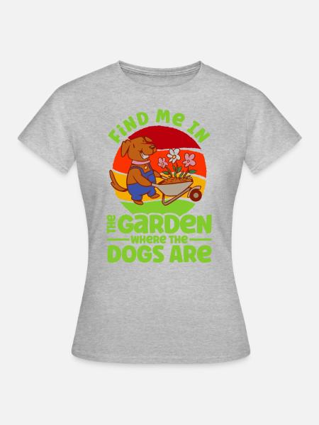 Garten Hunde Hundehalter Geschenk - Frauen T-Shirt - Grau meliert
