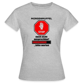 Morgenmuffel - Frauen T-Shirt - Grau meliert - Vorne - AI Model Female 172 dark (172cm)