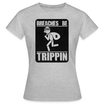 Verst��e sind Trippin Funny Thief R�uber Einbreche - Frauen T-Shirt - Grau meliert - Vorne - AI Model Female 172 dark (172cm)