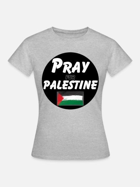 Beten Sie für die Palästinenser | Beten Sie für Palästina - Frauen T-Shirt - Grau meliert