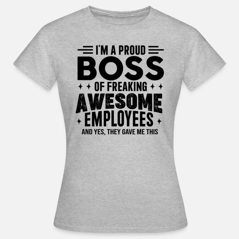 Jeg er en stolt chef for gode medarbejdere # - T-shirt dam - gråmelerad