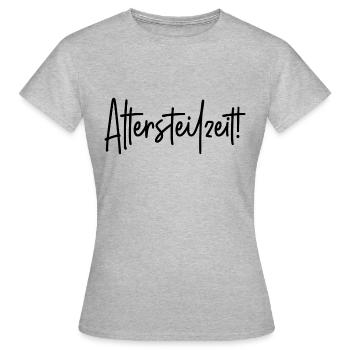 Altersteilzeit - Frauen T-Shirt - Grau meliert - Vorne - AI Model Female 172 dark (172cm)