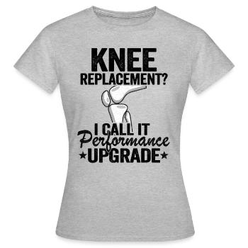 Knie OP Operation Geschenk Genesung Spruch Lustig - Frauen T-Shirt - Grau meliert - Vorne - AI Model Female 172 dark (172cm)