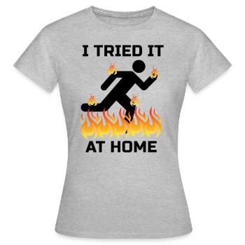 Je l'ai essayé à la maison expérience cadeau d'accident - T-shirt Femme - gris chiné - Devant - AI Model Female 172 dark (172cm)