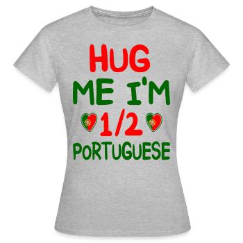 Portuguese humor I'm half Portuguese - Women's T-Shirt - heather grey - Front - AI Model Female 172 dark (172cm)