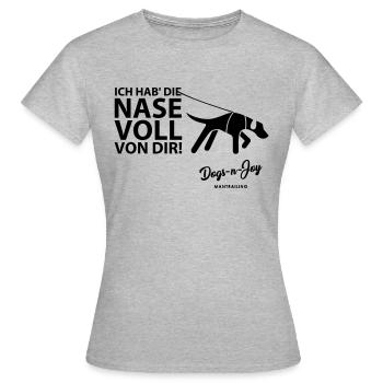 Ich hab' die Nase voll von Dir! - Frauen T-Shirt - Grau meliert - Vorne - AI Model Female 172 dark (172cm)