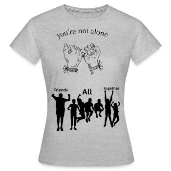 Not Alone - Women's T-Shirt - heather grey - Front - AI Model Female 172 dark (172cm)