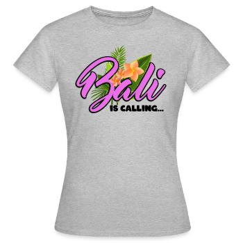 Bali Is Calling, Bali Appelle - Bali - Vacances - Bali - T-shirt Femme - gris chiné - Devant - AI Model Female 172 dark (172cm)
