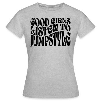 Girls Listen To EDM Jumpstyle - Women's T-Shirt - heather grey - Front - AI Model Female 172 dark (172cm)