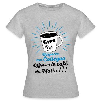 Respecte ton collègue offre lui le café du matin ! - T-shirt Femme - gris chiné - Devant - AI Model Female 172 dark (172cm)