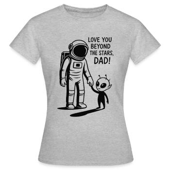 Je T’aime Plus Loin Que Les Étoiles Papa - T-shirt Femme - gris chiné - Devant - AI Model Female 172 dark (172cm)