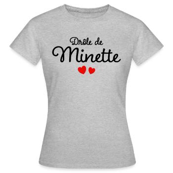 Drôle De Minette Humour Surnom Affectueux Femme - T-shirt Femme - gris chiné - Devant - AI Model Female 172 dark (172cm)