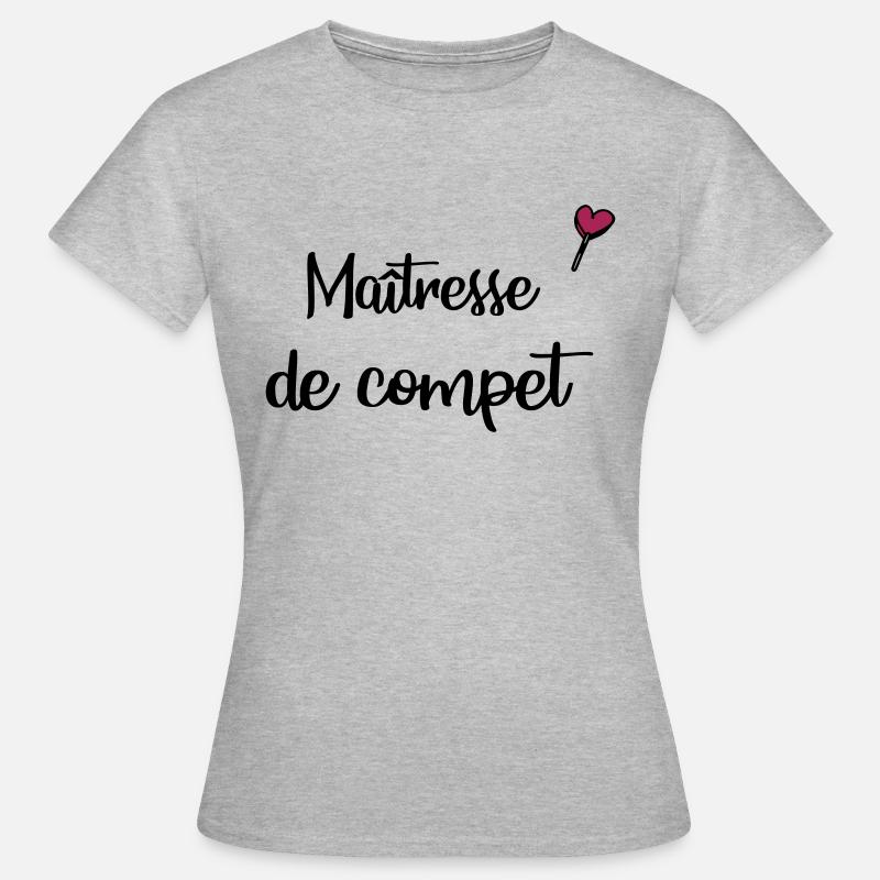 Maîtresse de compet - T-shirt Femme - gris chiné