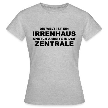 Die Welt ist ein Irrenhaus... - Frauen T-Shirt - Grau meliert - Vorne - AI Model Female 172 dark (172cm)