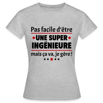 Pas facile d'être une super ingénieure,cadeau noël - T-shirt Femme - gris chiné - Devant - AI Model Female 172 dark (172cm)