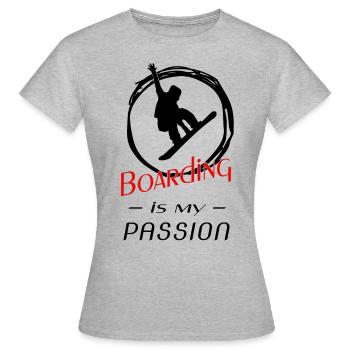 Boarding is my passion - Frauen T-Shirt - Grau meliert - Vorne - AI Model Female 172 dark (172cm)