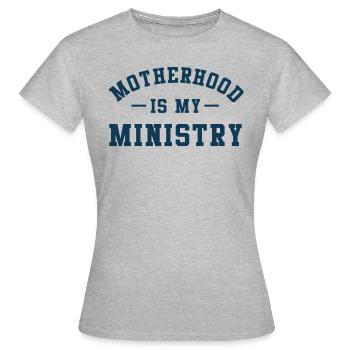 La maternité est mon ministère - T-shirt Femme - gris chiné - Devant - AI Model Female 172 dark (172cm)