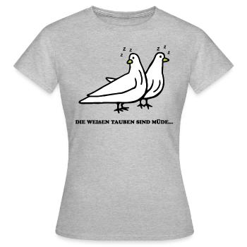 Die weißen Tauben sind müde - Frauen T-Shirt - Grau meliert - Vorne - AI Model Female 172 dark (172cm)